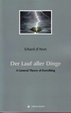 Der Lauf aller Dinge - D'Aron, Erhard