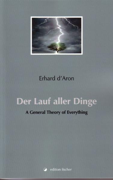 Der Lauf aller Dinge - D'Aron, Erhard