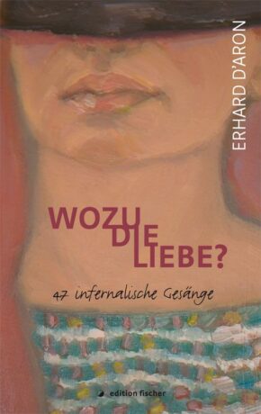 Wozu die Liebe? - D´Aron, Erhard