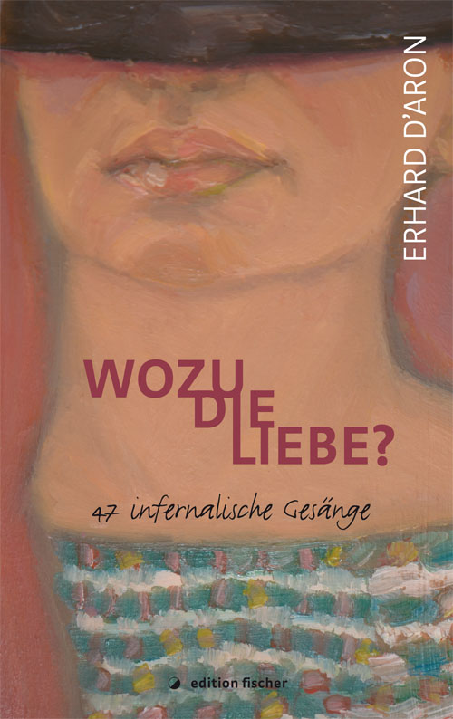 Wozu die Liebe? - D´Aron, Erhard